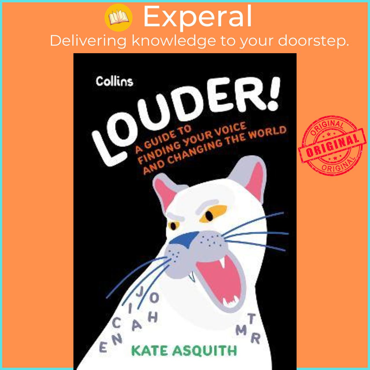 Sách - Louder! : A Guide to Finding Your Voice and Changing the World by Kate Asquith