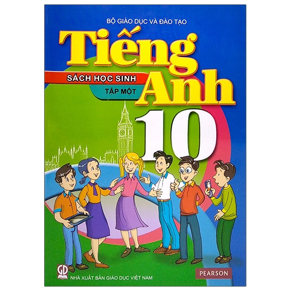 Tiếng Anh 10 - Tập 1 - Sách Học Sinh (2021)