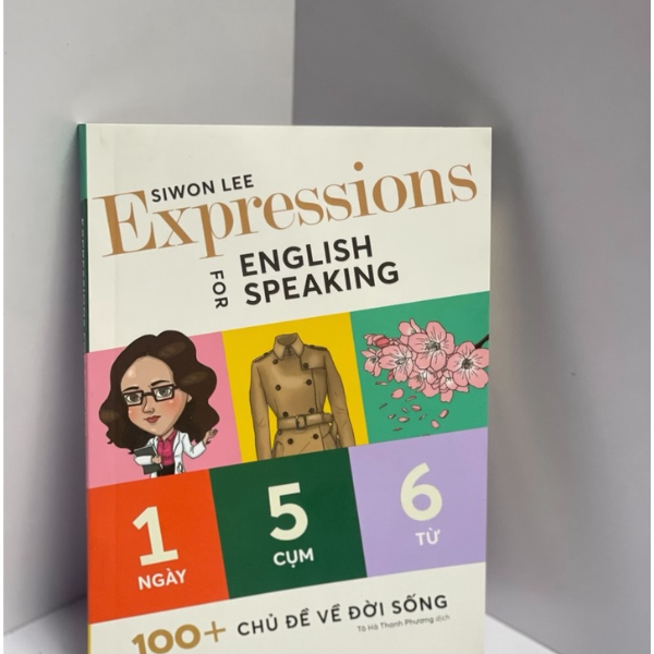 Expressions For English Speaking 100+ Chủ Đề Về Đời Sống