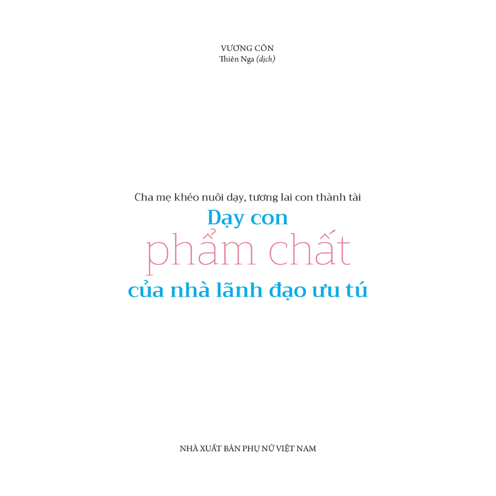 Dạy Con Phẩm Chất Của Nhà Lãnh Đạo Ưu Tú