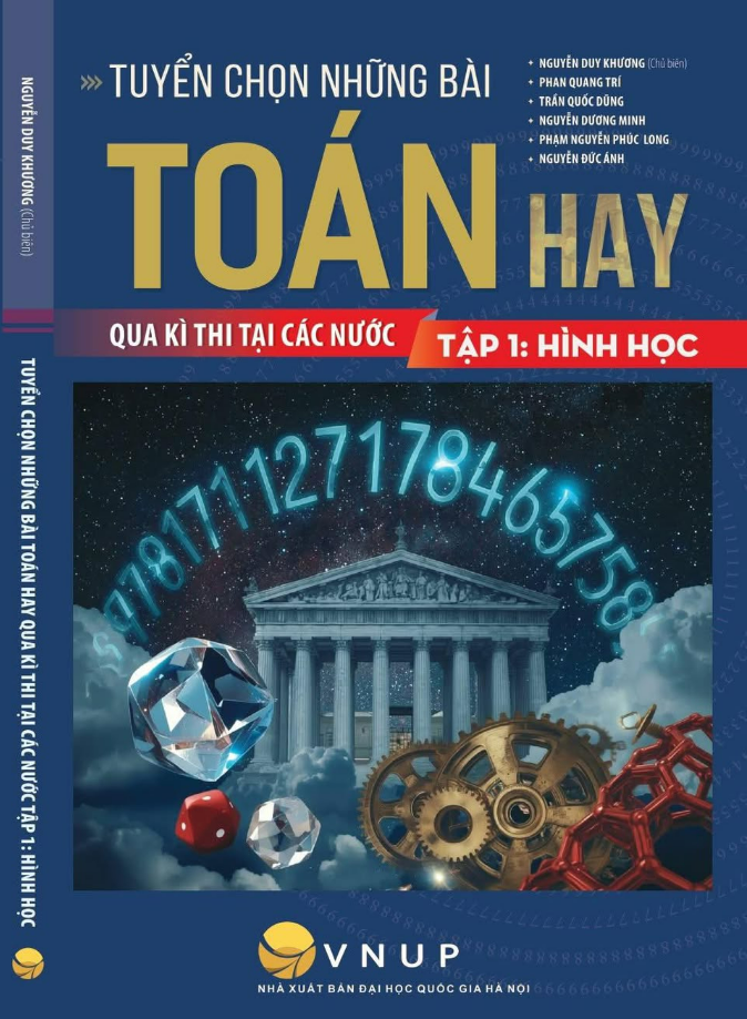 Sách - Tuyển Chọn Những Bài Toán Hay Qua Kì Thi Tại Các Nước - Tập 1: Hình Học