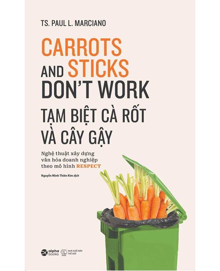 Tạm Biệt Cà Rốt Và Cây Gậy (Tái Bản 2018)