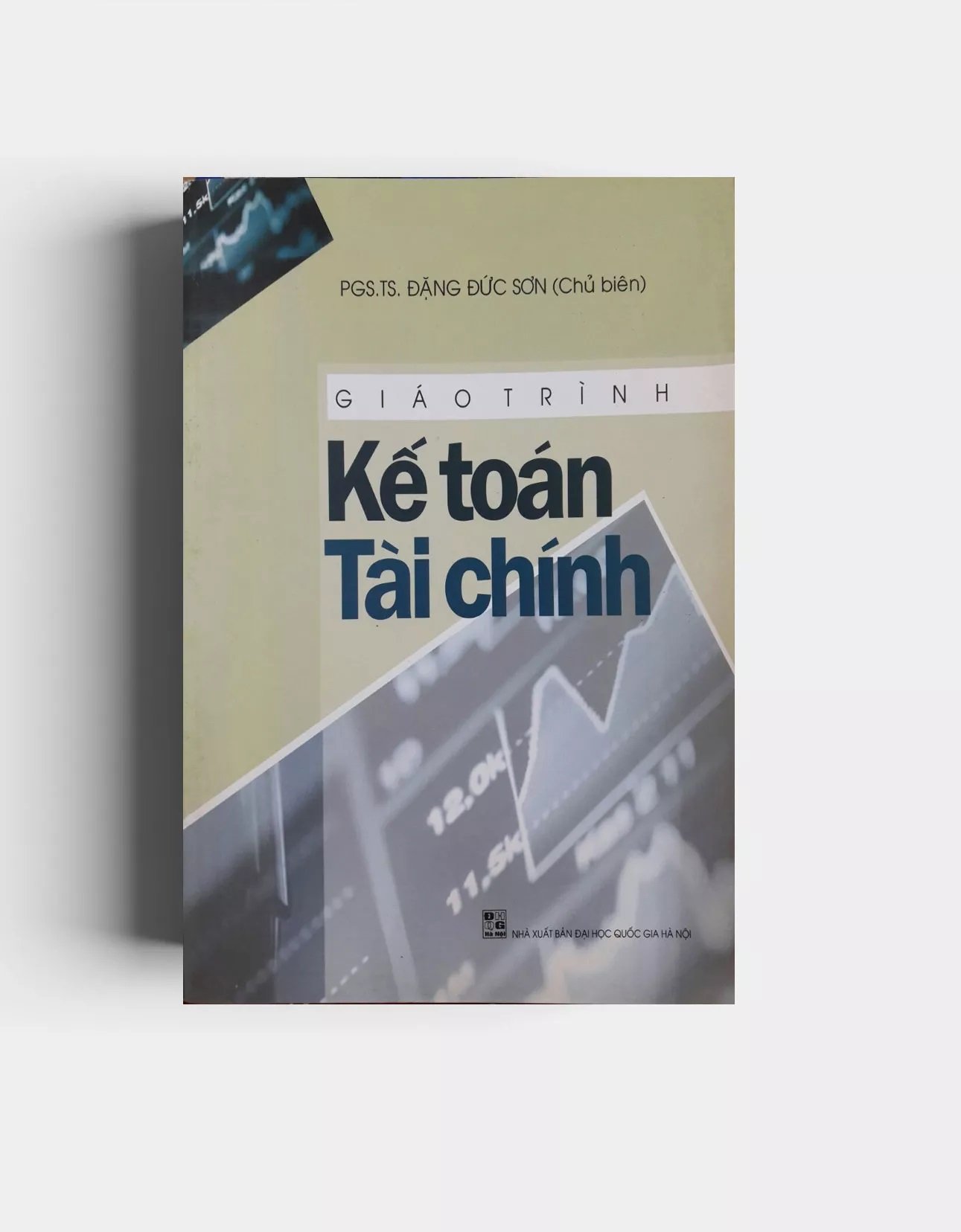 Giáo Trình Kế Toán Tài Chính - PGS. TS. Đặng Đức Sơn