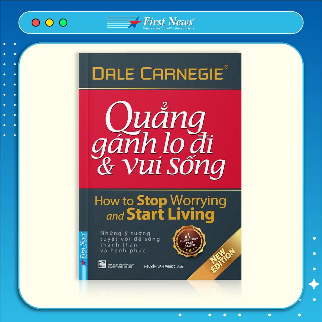 Quẳng Gánh Lo Đi &amp; Vui Sống (Bìa Mềm) - Bản Quyền