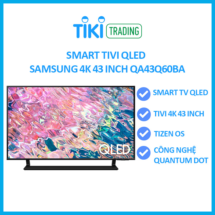 Smart Tivi QLED Samsung 4K 43 inch QA43Q60BA - Model 2022