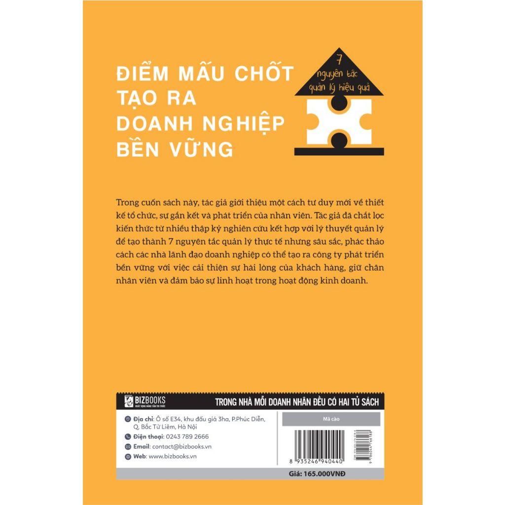 Sách - Điểm Mấu Chốt Tạo Ra Doanh Nghiệp Bền Vững : 7 Nguyên Tắc Quản Lý Hiệu Quả