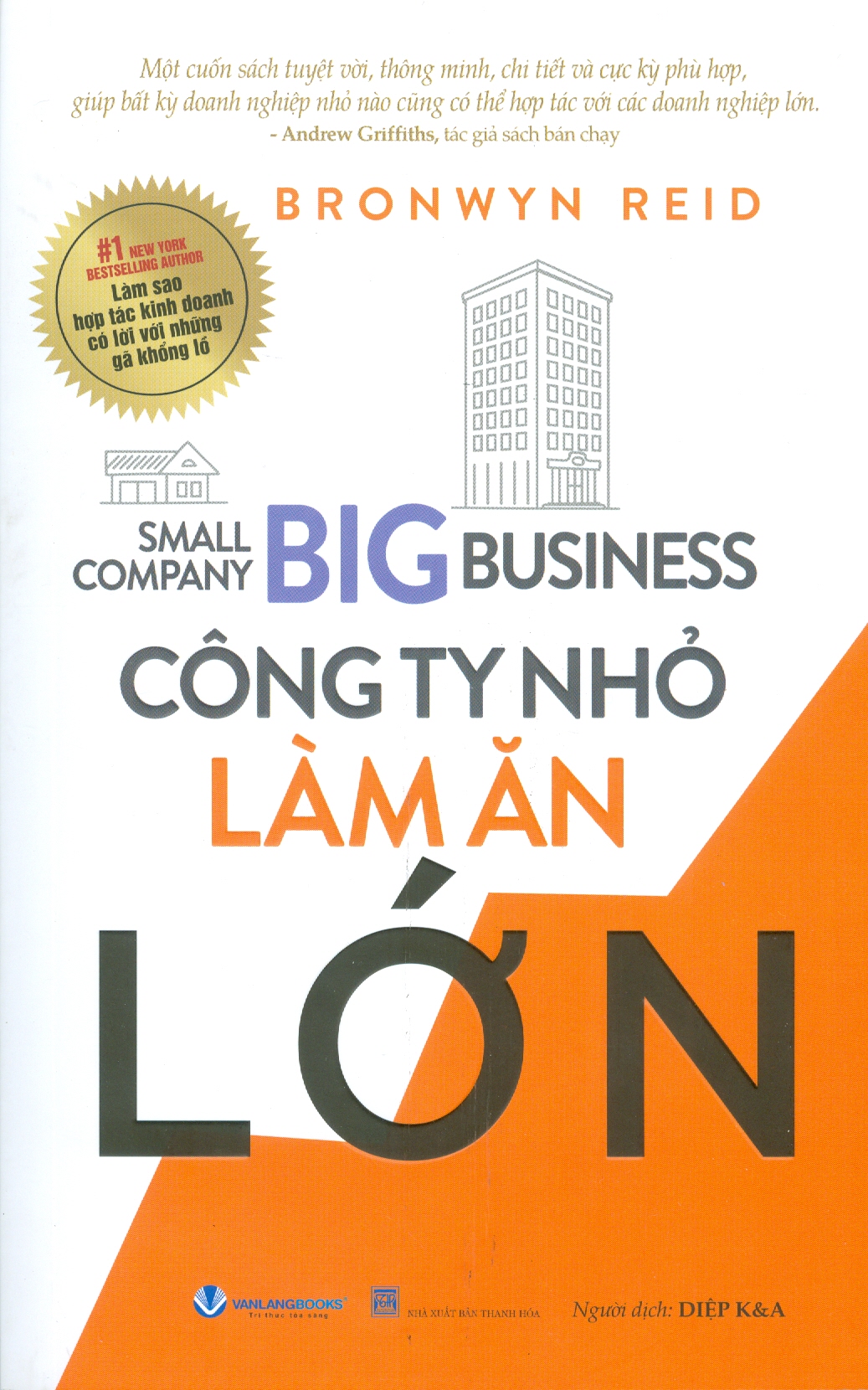 Công Ty Nhỏ Làm Ăn Lớn (Small Company Big Business) - Làm sao hợp tác kinh doanh có lời với những gã khổng lồ