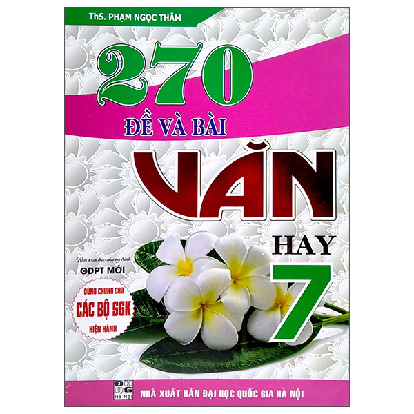 270 đề và bài văn hay 7