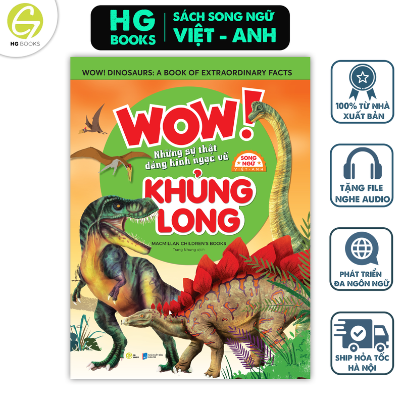Wow! Dinosaurs: Những sự thật đáng kinh ngạc về khủng long - Sách Bách khoa toàn thư Song ngữ cho trẻ em
