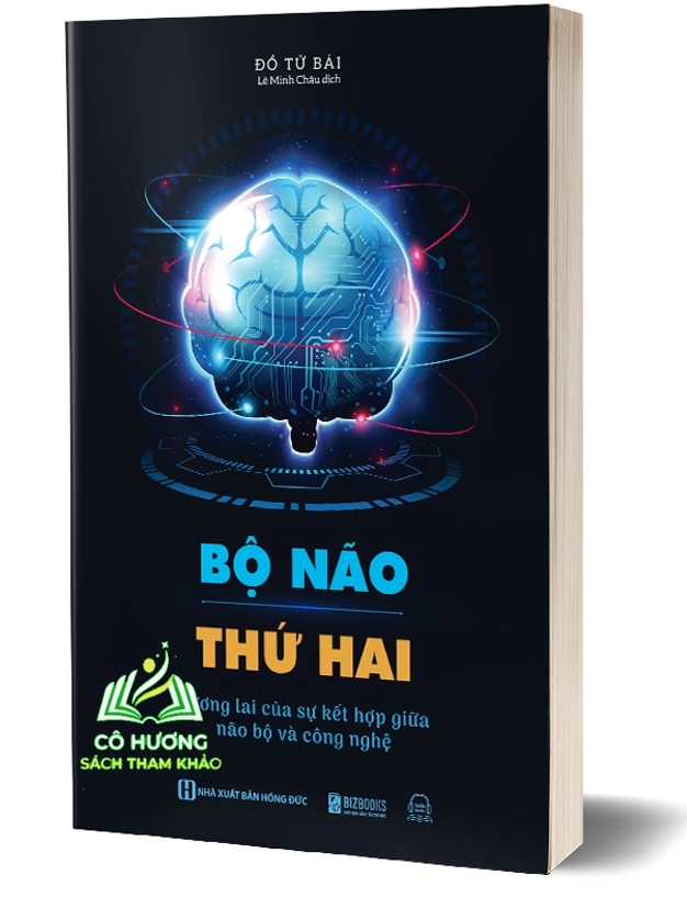Sách Bộ não thứ hai - Tương lai của sự kết hợp giữa não bộ và công nghệ Bizbooks