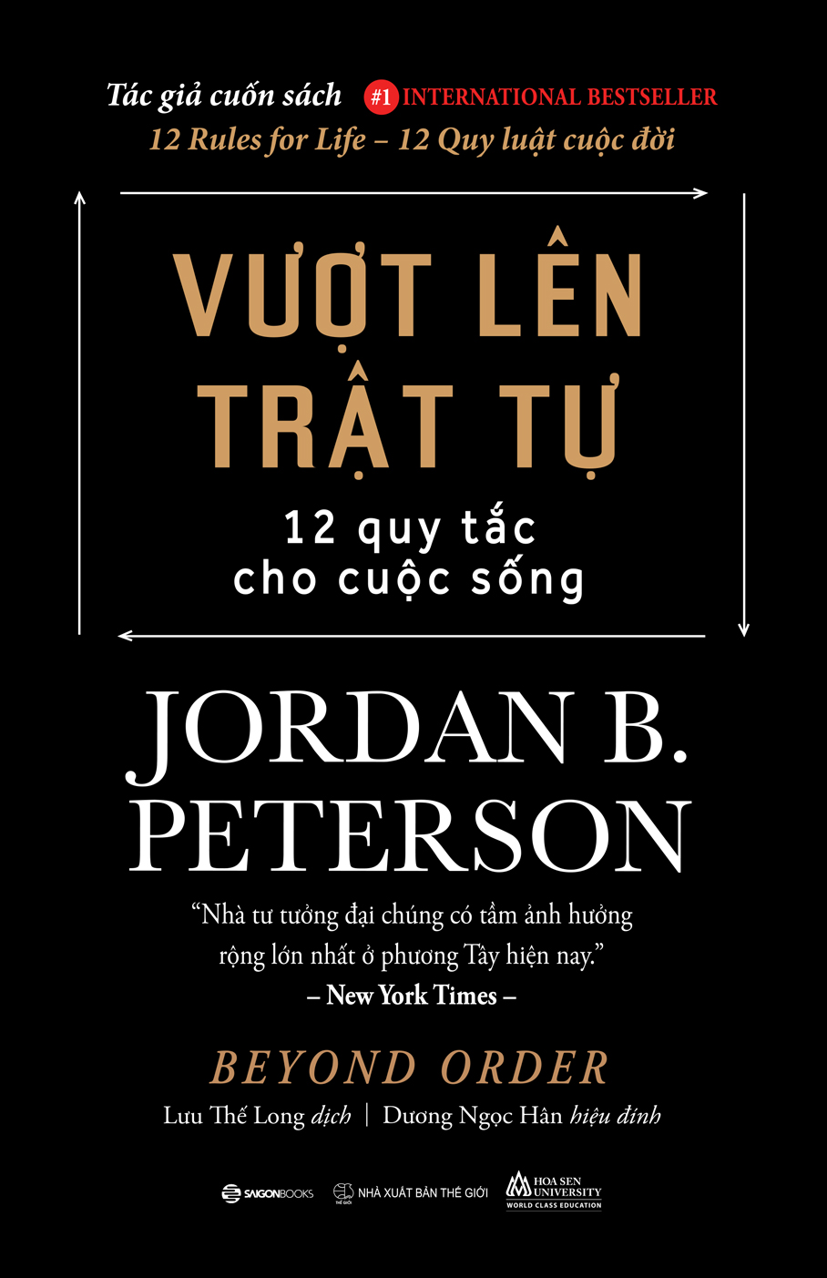 Vượt lên trật tự, 12 quy luật cuộc đời - Tác giả Jordan B. Peterson (Bộ)