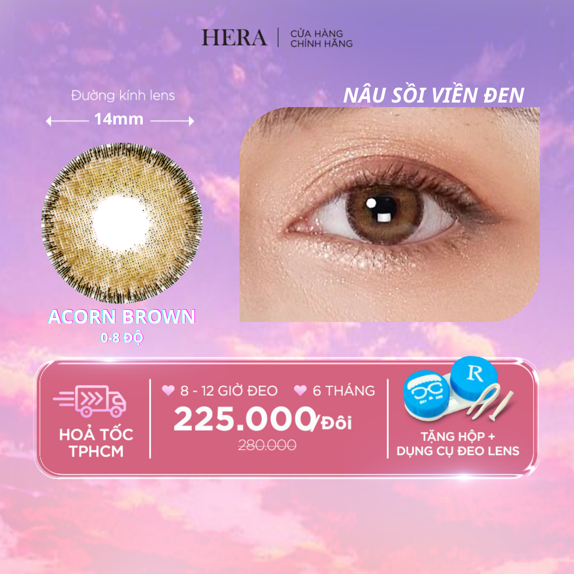 Kính Áp Tròng Hera Nâu Sồi Viền Đen 0 - 8 Độ ACORN BROWN Nhập Khẩu Hàn Quốc Lens Cận 6 Tháng