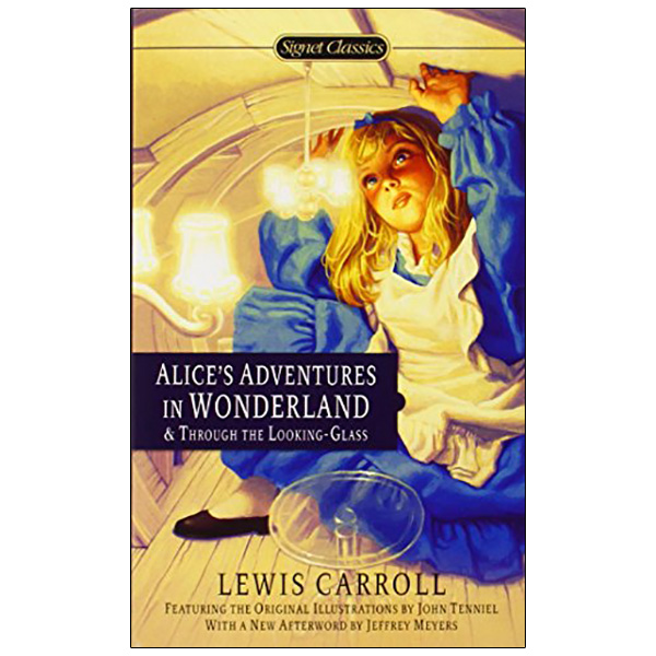 Alice's Adventures in Wonderland and Through the Looking Glass: 100th Anniversary Edition