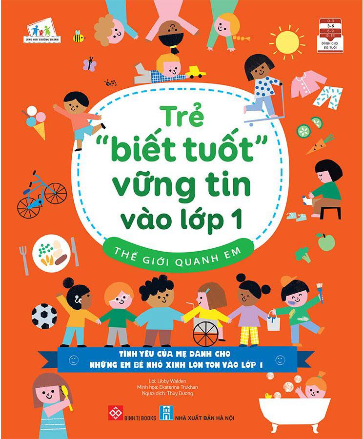 Trẻ "Biết Tuốt" Vững Tin Vào Lớp 1 - Thế Giới Quanh Em