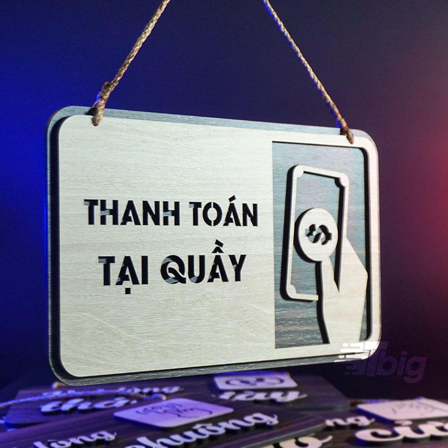 Bảng gỗ trang trí cắt laser nội dung chỉ dẫn thanh toán tại quầy