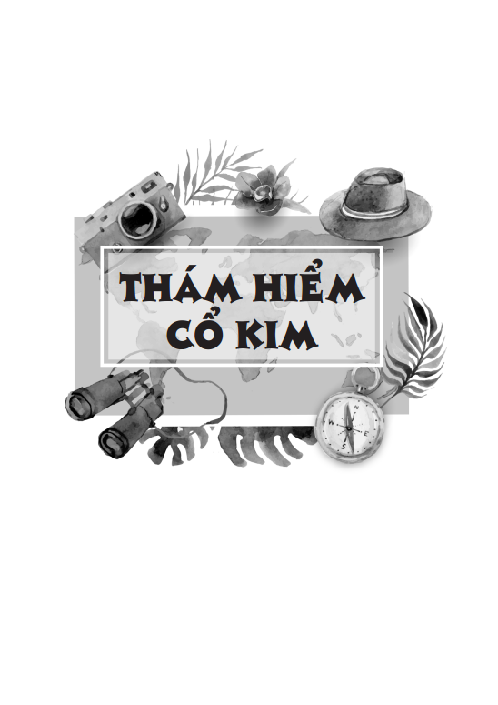 Toàn Tập 10 Vạn Câu Hỏi Vì Sao - Tập 4: Thám Hiểm Cổ Kim _MT