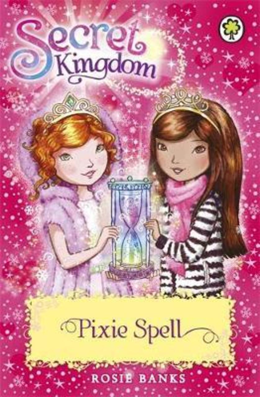 Sách - Secret Kingdom: Pixie Spell : Book 34 by Rosie Banks