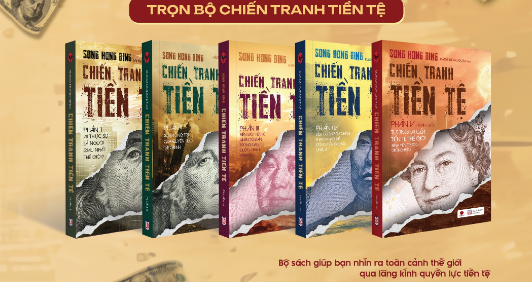 TRỌN BỘ COMBO 5 TẬP “CHIẾN TRANH TIỀN TỆ” - SONG HONG BING. Tái bản đổi bìa