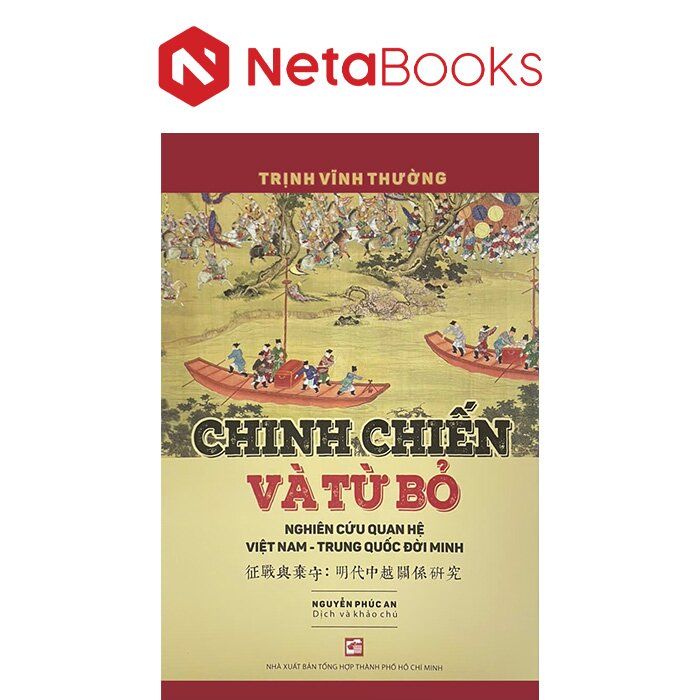 Chinh Chiến Và Từ Bỏ Nghiên Cứu Quan Hệ Việt Nam – Trung Quốc Đời Minh