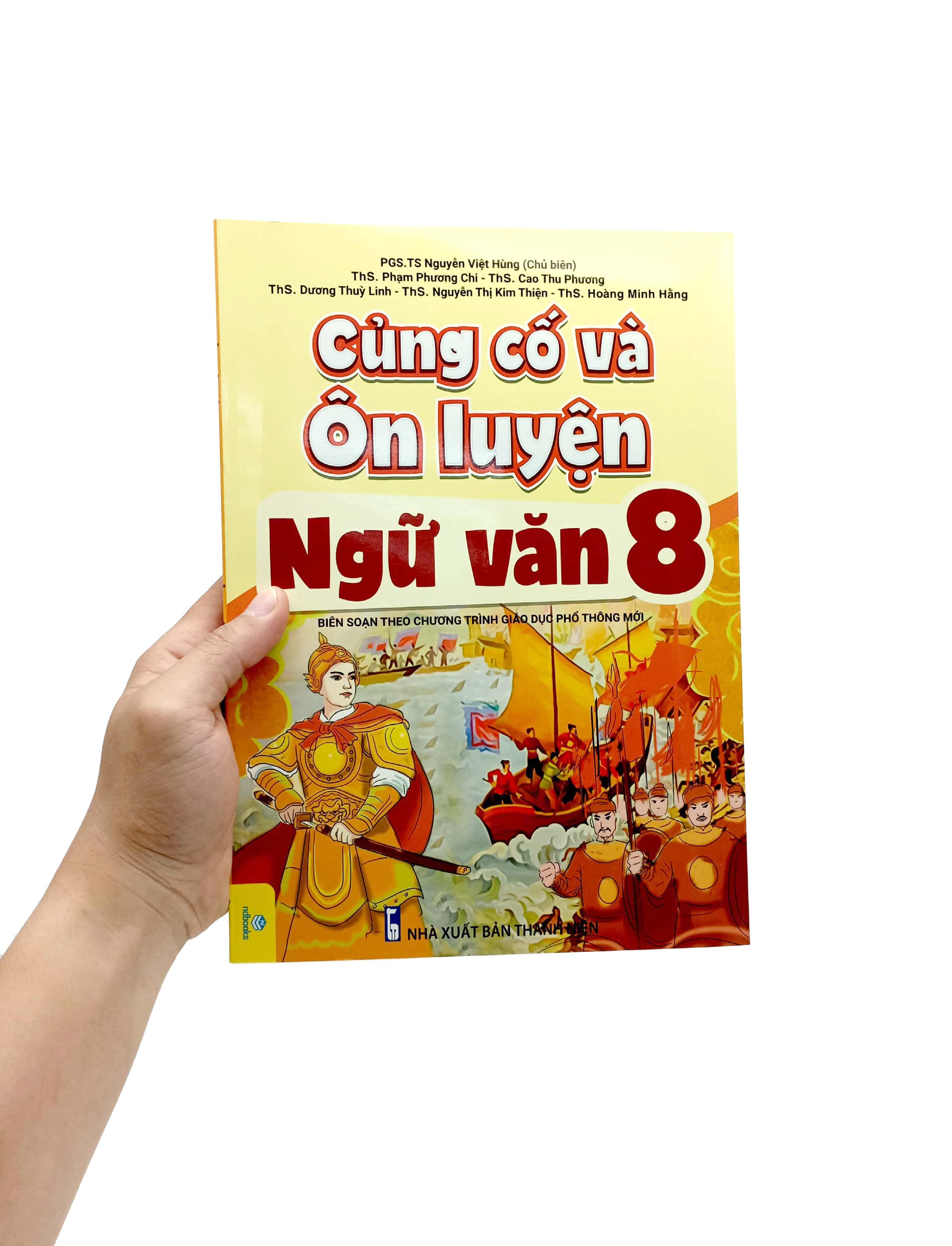 Củng Cố Và Ôn Luyện Ngữ Văn 8 (Biên Soạn Theo Chương Trình Giáo Dục Phổ Thông Mới)