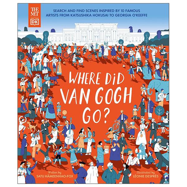 Sách ngoại văn: The Met - Where Did Van Gogh Go?