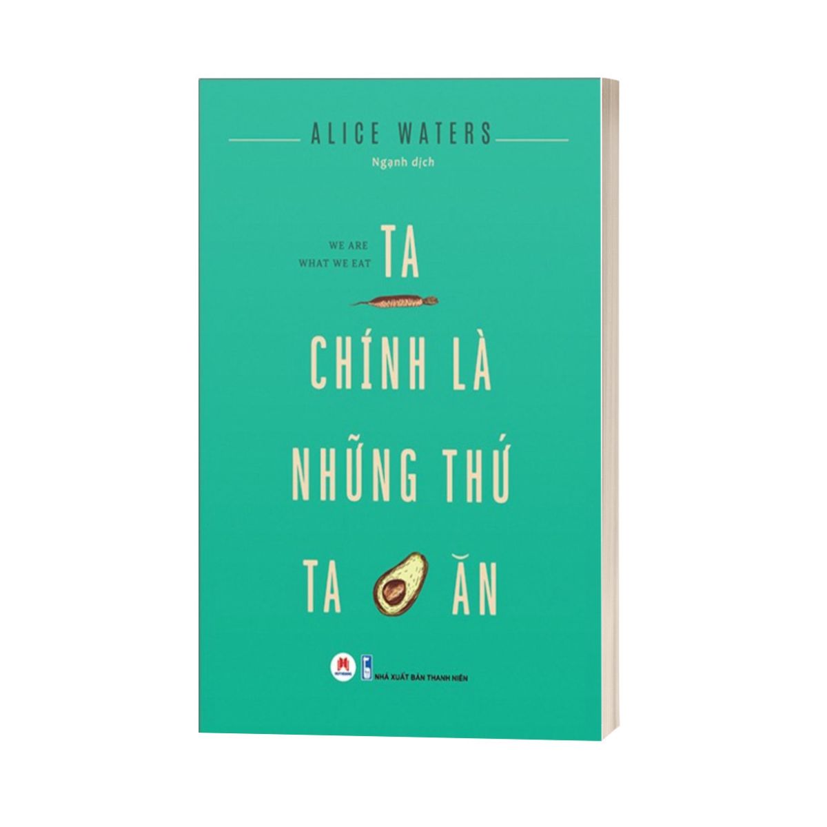 Ta Chính Là Những Thứ Ta Ăn