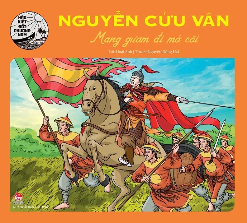 Hào Kiệt Đất Phương Nam - Nguyễn Cửu Vân - Mang Gươm Đi Mở Cõi