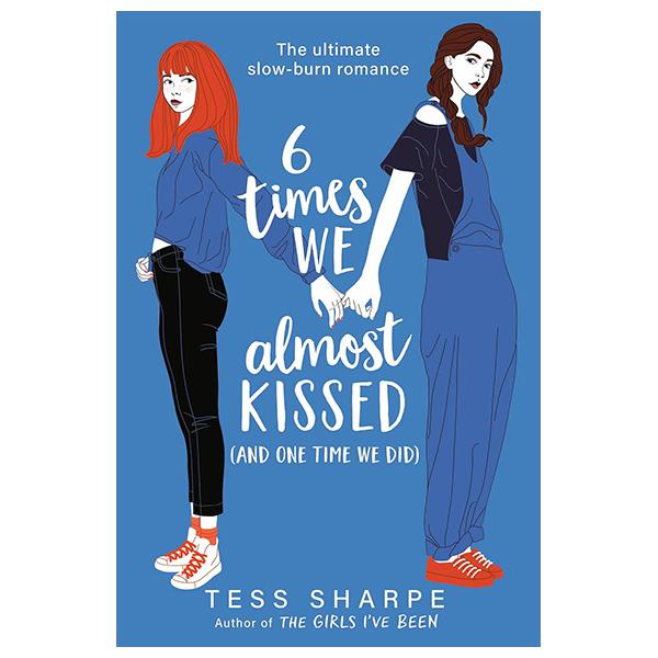Sách ngoại văn: 6 Times We Almost Kissed (And One Time We Did)