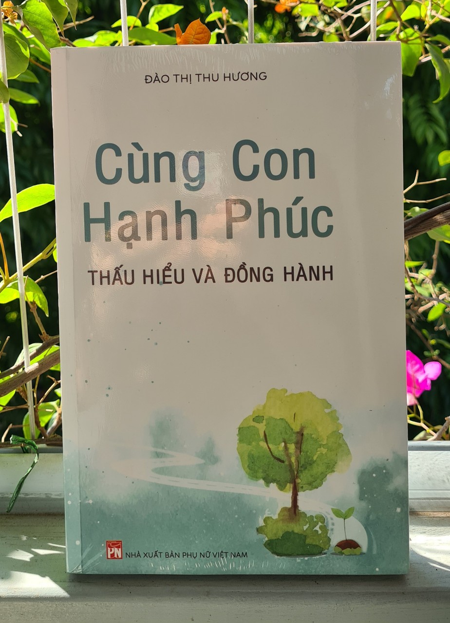 Cùng con hạnh phúc - Thấu hiểu và đồng hành