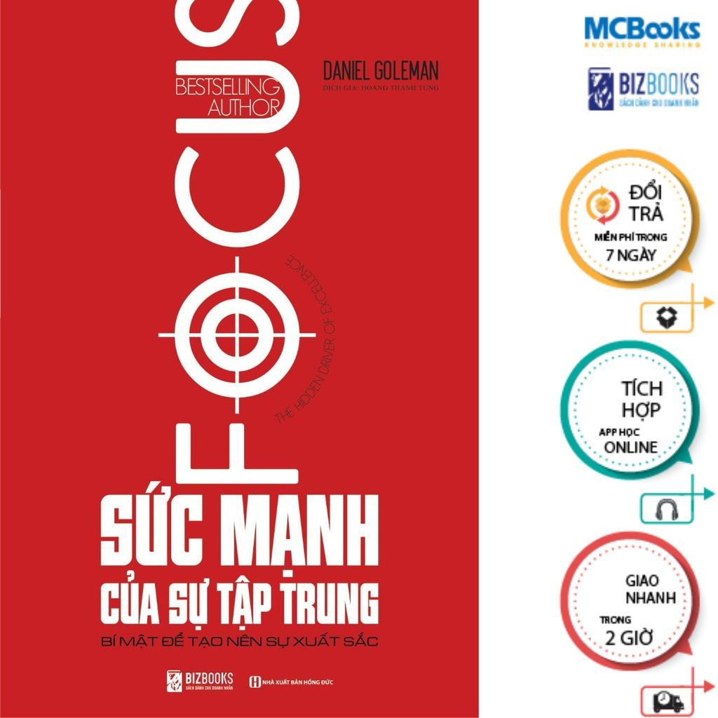 Sách - Sức Mạnh Của Sự Tập Trung - Bí mật để tạo nên sự xuất sắc - MCBooks