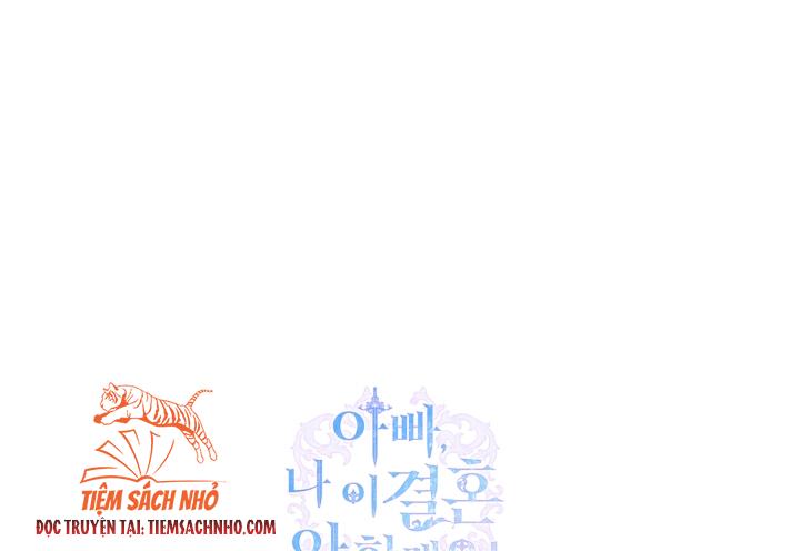 cha, con không muốn kết hôn đâu chapter 81 71