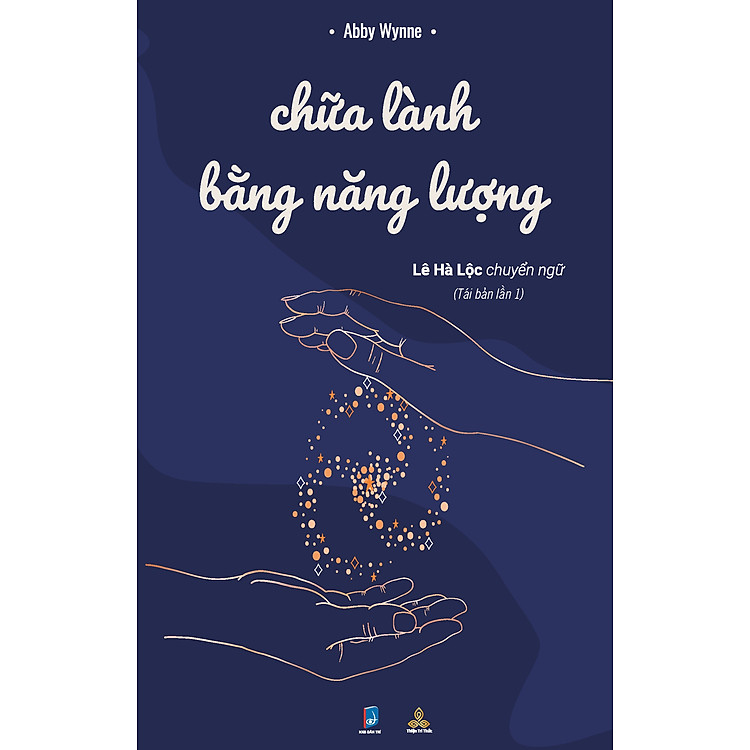 Chữa lành bằng năng lượng - 33 bài tập đơn giản trong cuộc sống hàng ngày