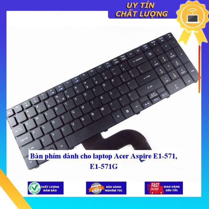 Bàn phím dùng cho laptop Acer Aspire E1-571 E1-571G - Hàng Nhập Khẩu New Seal