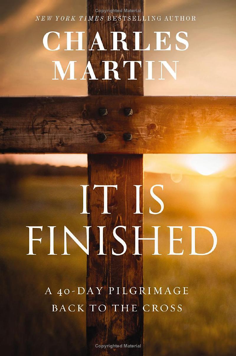 Sách ngoại văn: It Is Finished: A 40-Day Pilgrimage Back To The Cross