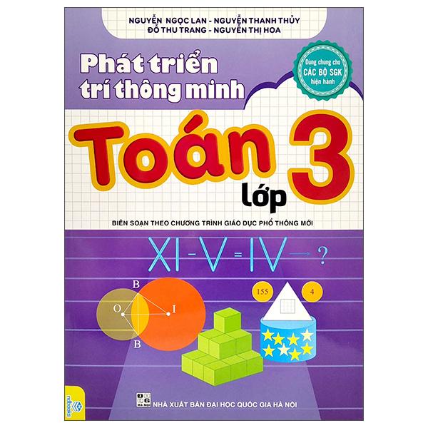 Phát Triển Trí Thông Minh Toán Lớp 3 (Biên Soạn Theo Chương Trình Giáo Dục Phổ Thông Mới)