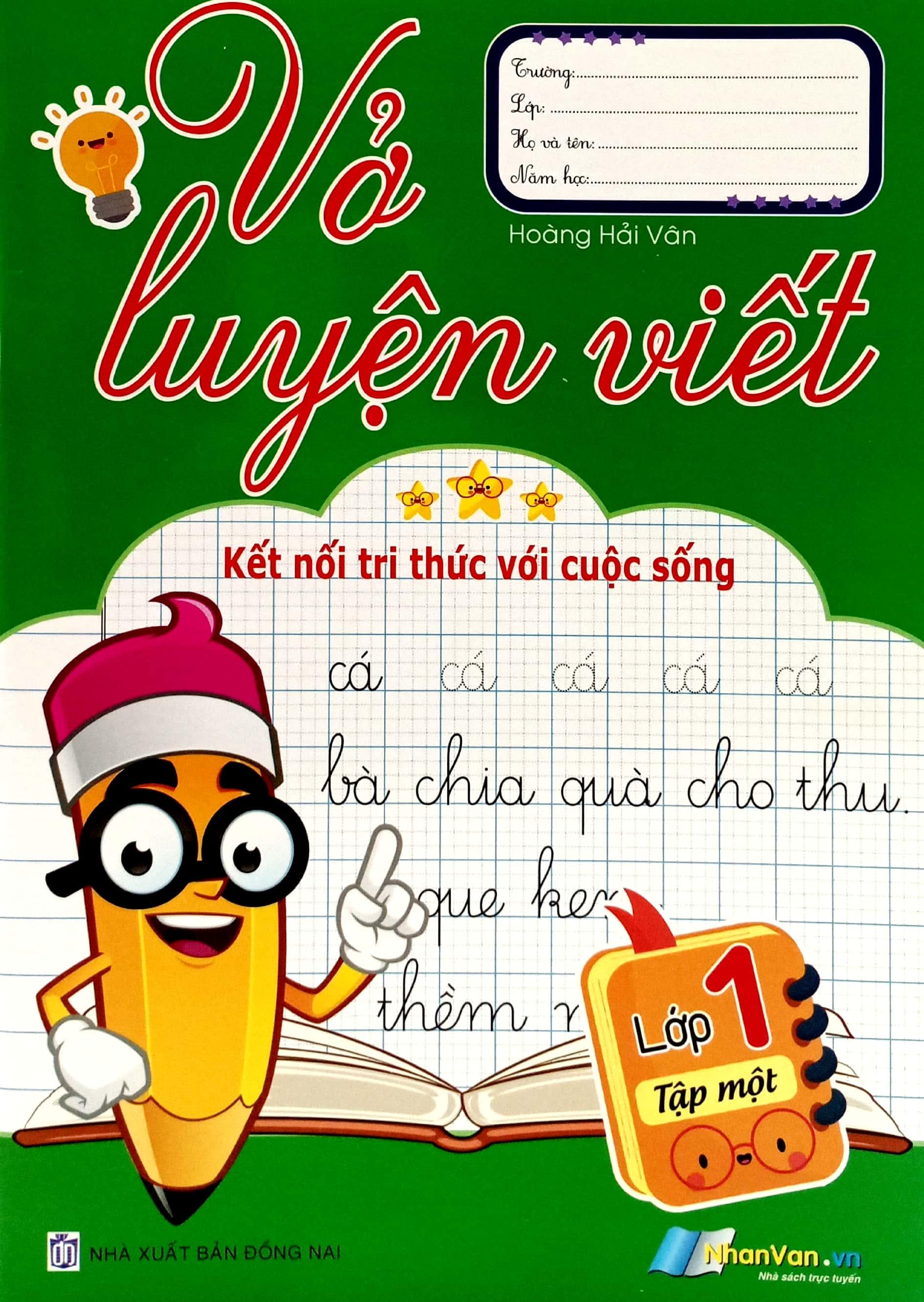 Vở Luyện Viết Lớp 1 - Tập 1 (Kết Nối Tri Thức Với Cuộc Sống)