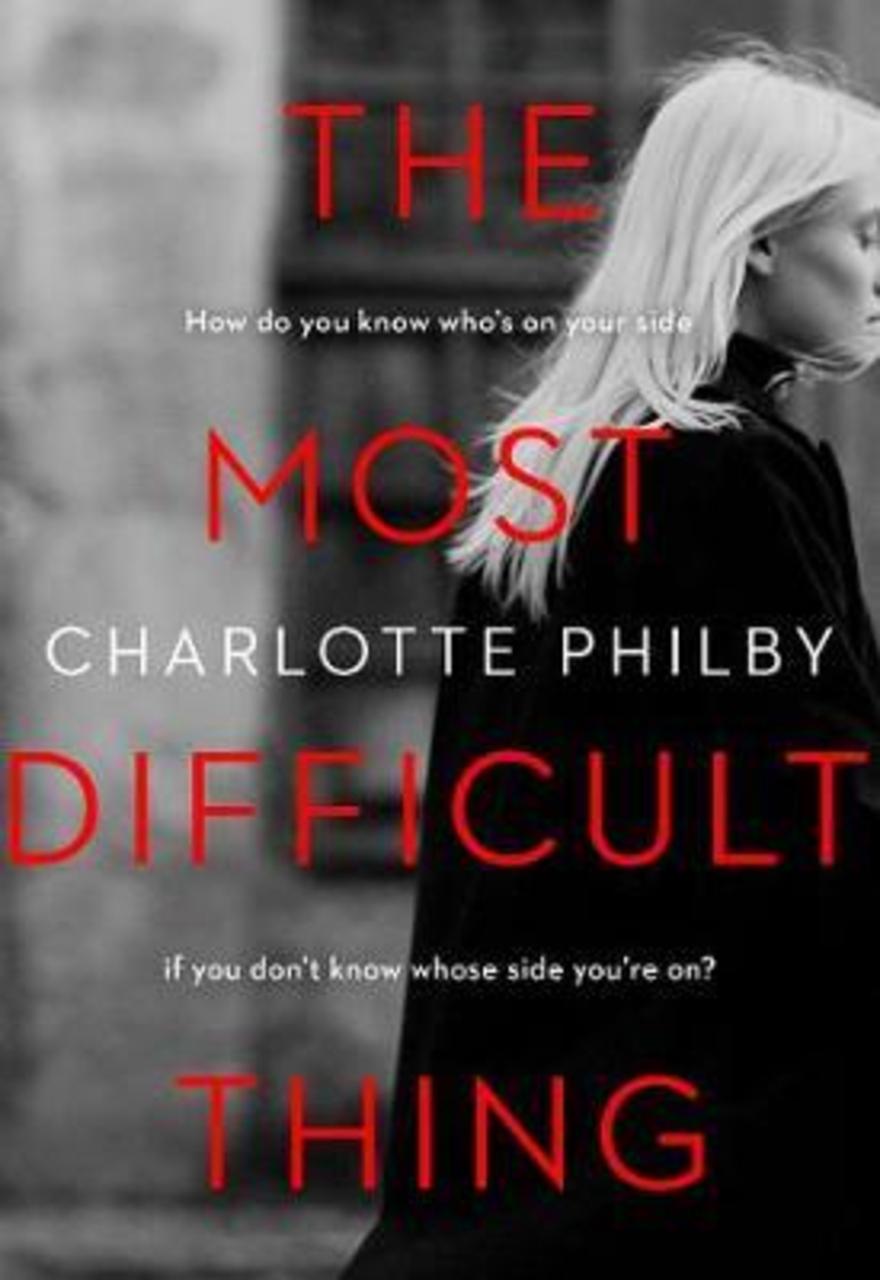 Sách - The Most Difficult Thing by Charlotte Philby
