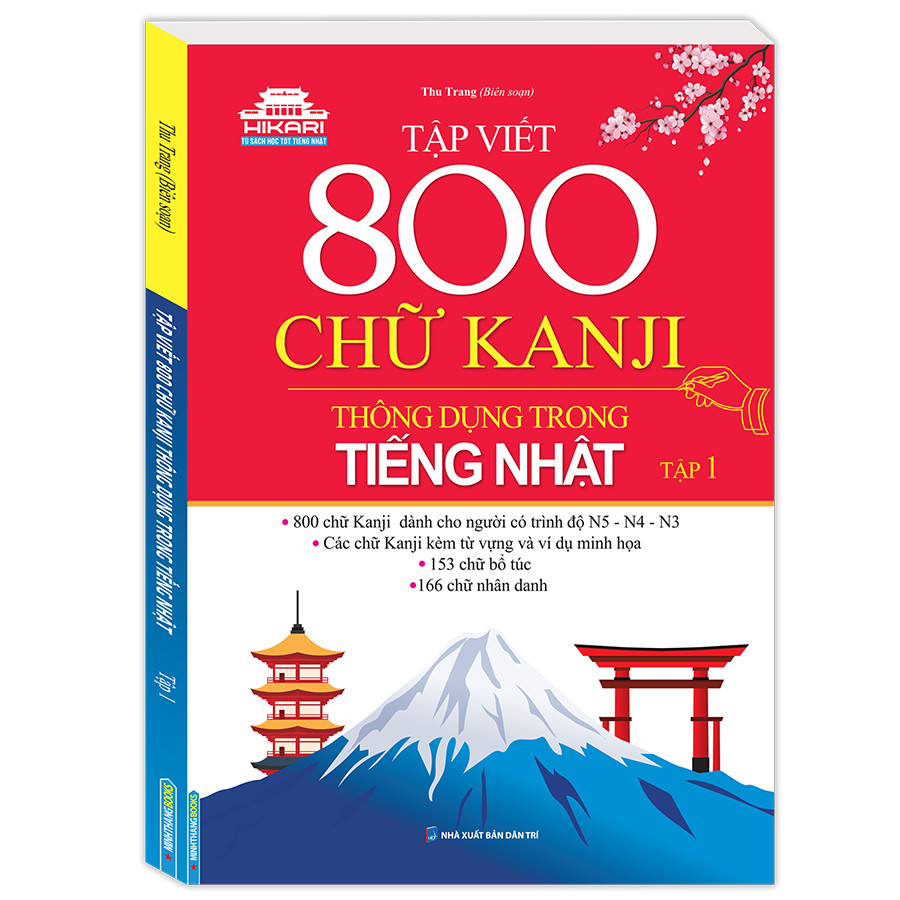 Tập Viết 800 Chữ Kanji Thông Dụng Trong Tiếng Nhật - Tập 1