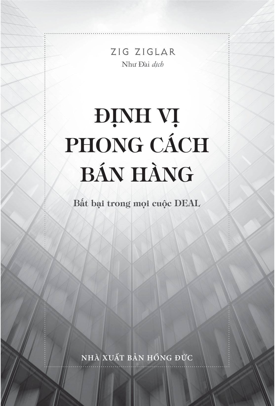 Định Vị Phong Cách Bán Hàng - Bất Bại Trong Mọi Cuộc Deal