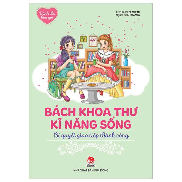 Dành Cho Bạn Gái - Bách Khoa Thư Kĩ Năng Sống - Bí Quyết Giao Tiếp Thành Công