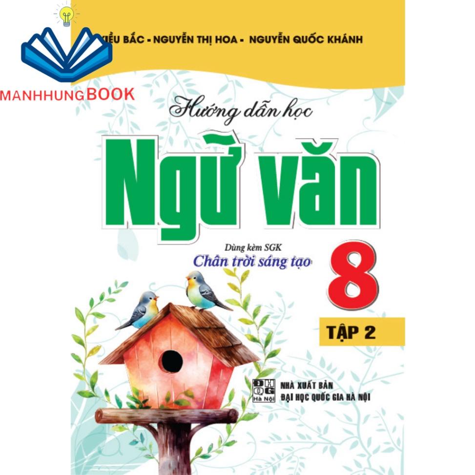 sách - hướng dẫn học ngữ văn 8 tập 2 ( dùng kèm sgk chân trời sáng tạo)