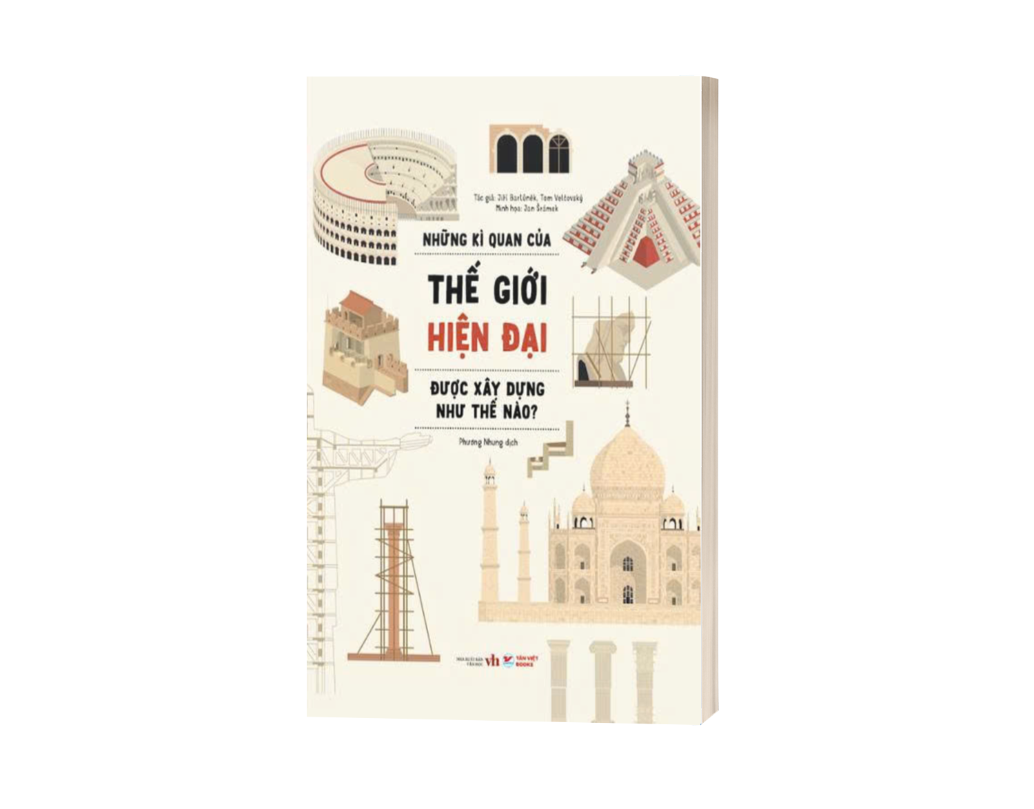 Sách Những Kì Quan Của Thế Giới Hiện Đại Được Xây Dựng Như Thế Nào?