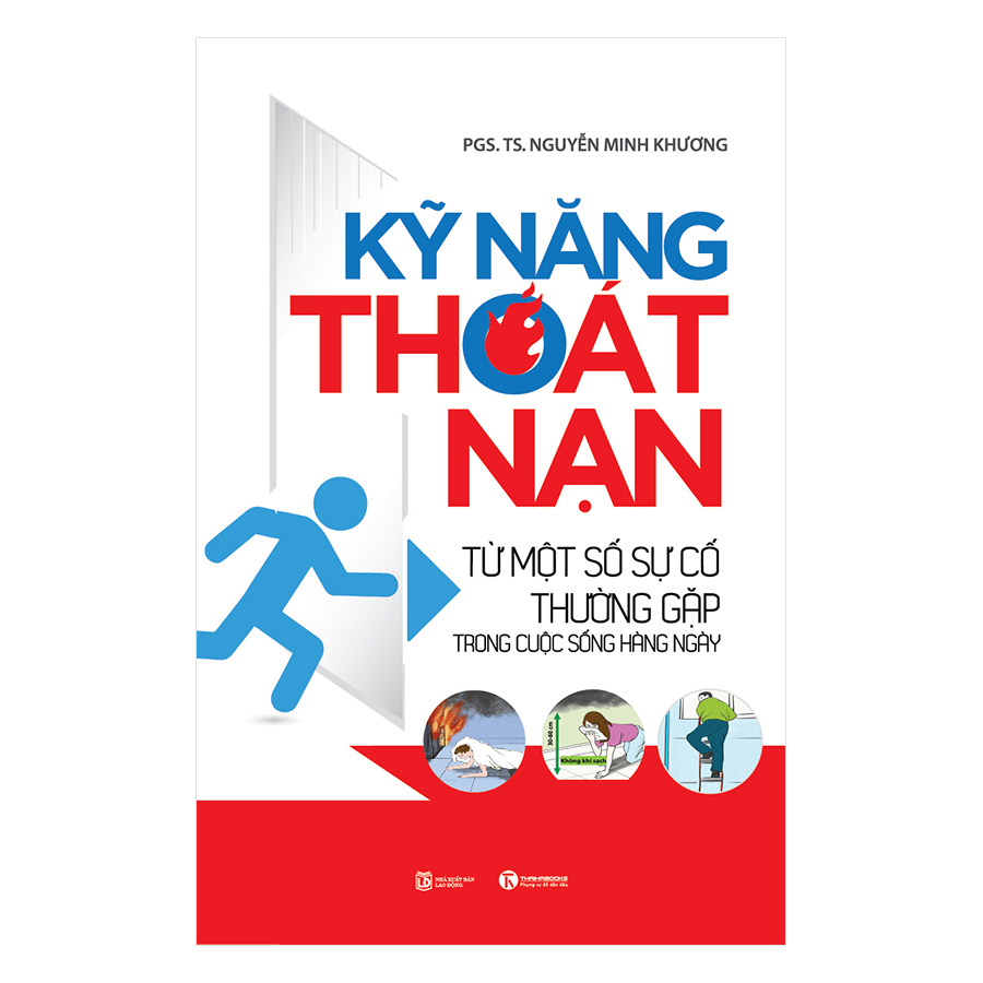 Kỹ Năng Thoát Nạn Từ Một Số Sự Cố Thường Gặp Trong Cuộc Sống Hàng Ngày