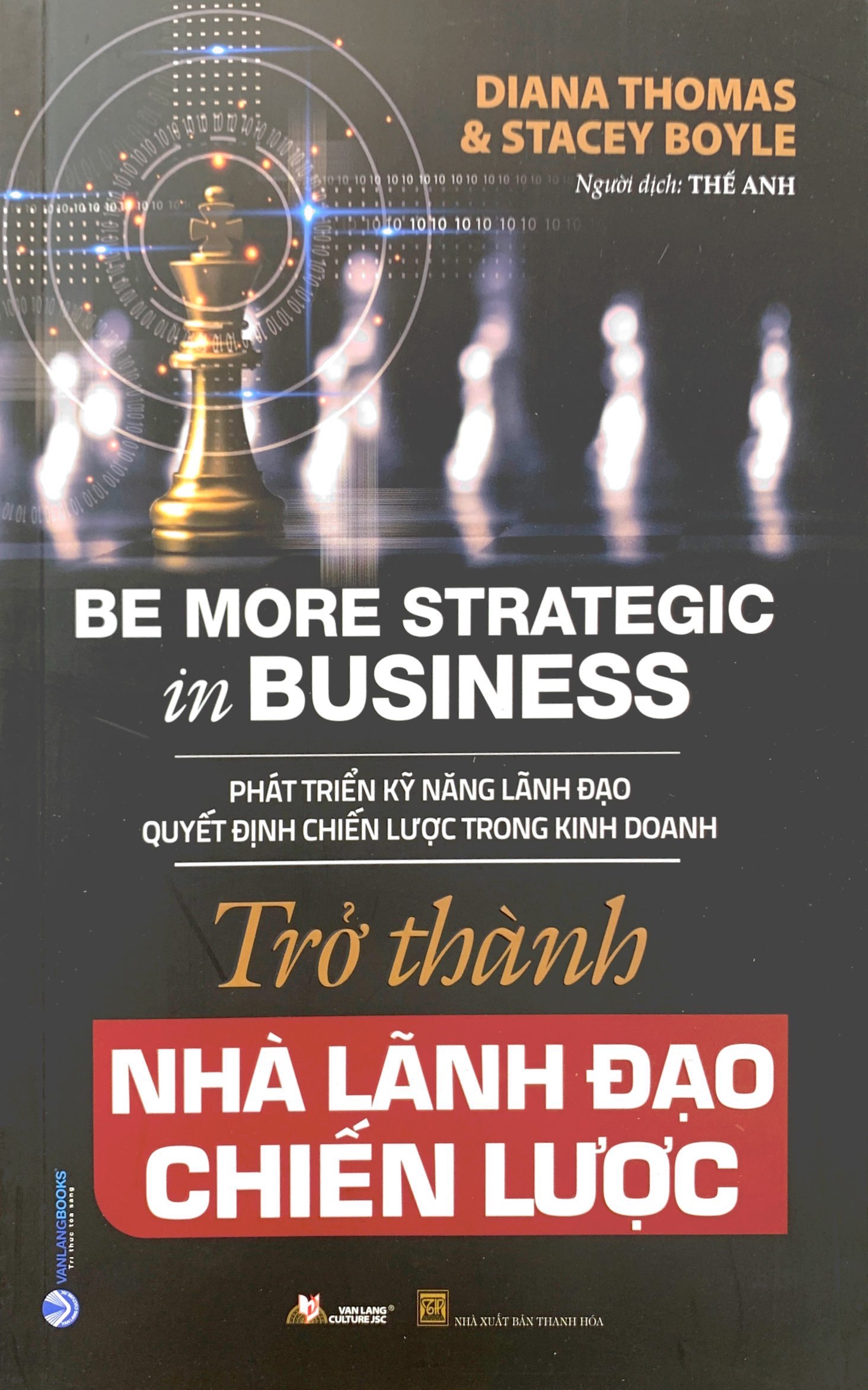 Trở Thành Nhà Lãnh Đạo Chiến Lược - Be More Strategic in Business