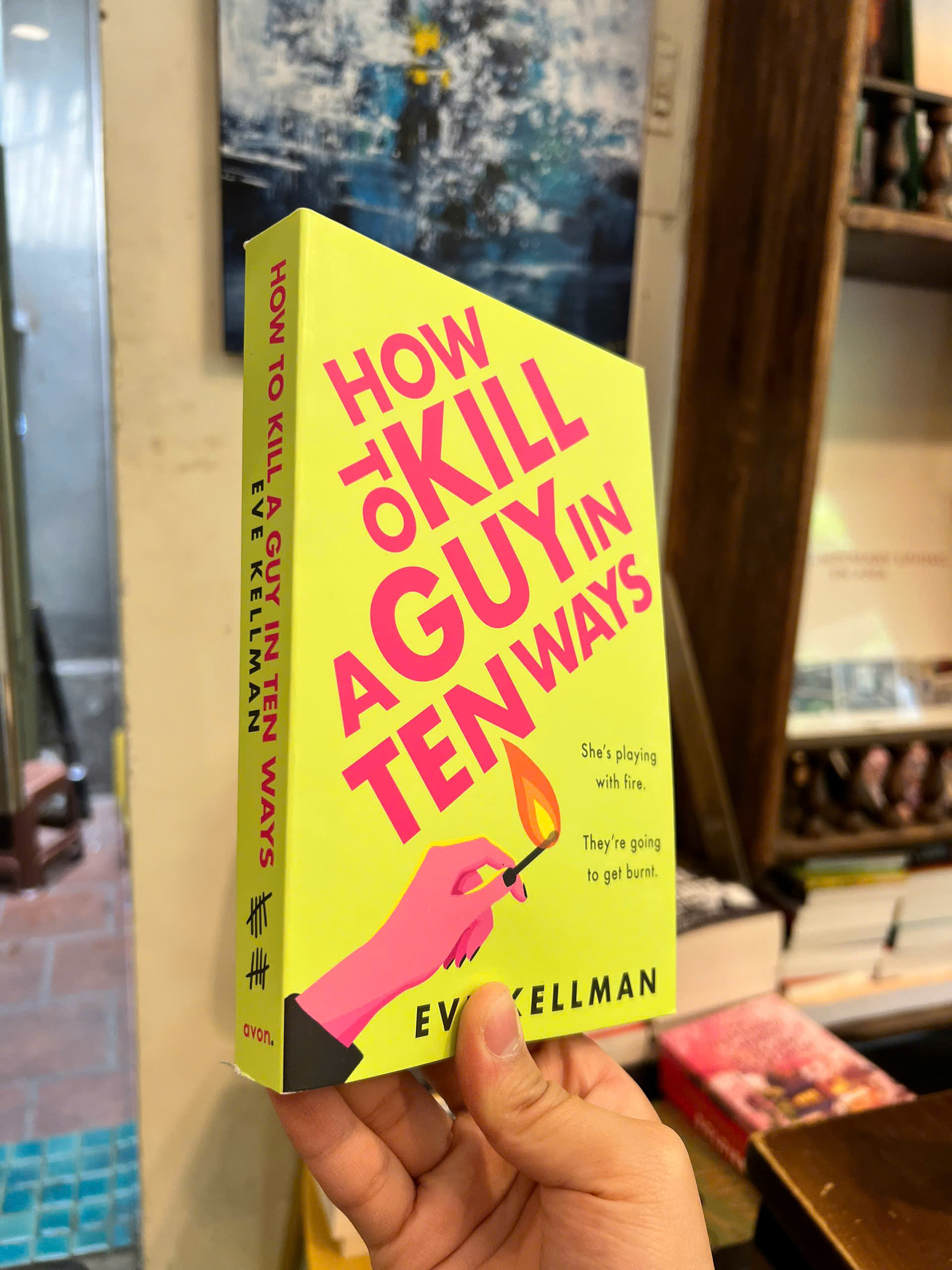 Sách - How to Kill a Guy in Ten Ways by Eve Kellman | Mystery Thriller / Trinh thám Nhập khẩu