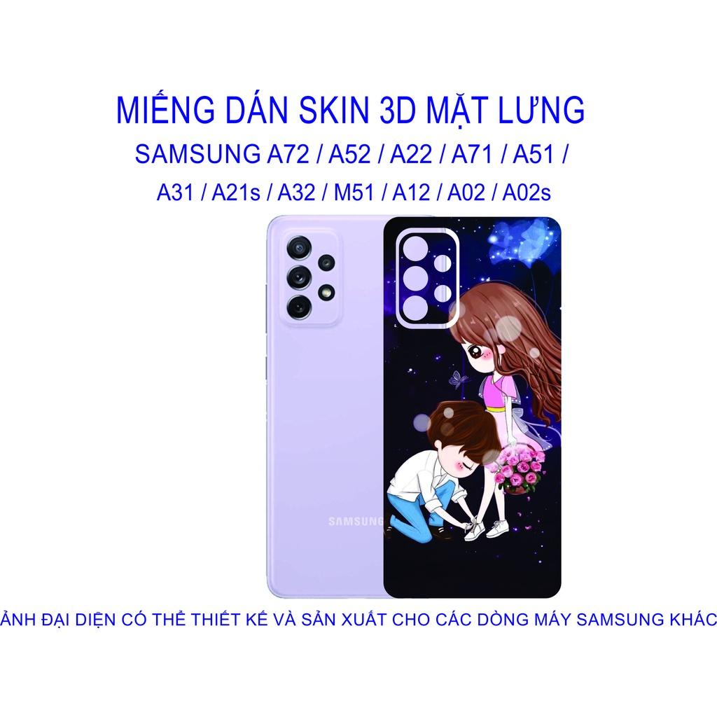 Miếng Dán Skin 3D mặt lưng dành cho SAMSUNG A72 / A52 / A22 / A71 / A51 / A31 / A21s / A32 / M51 / A12 chống trầy xước...