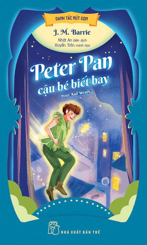 Sách Danh Tác Rút Gọn - Peter Pan - Cậu Bé Biết Bay