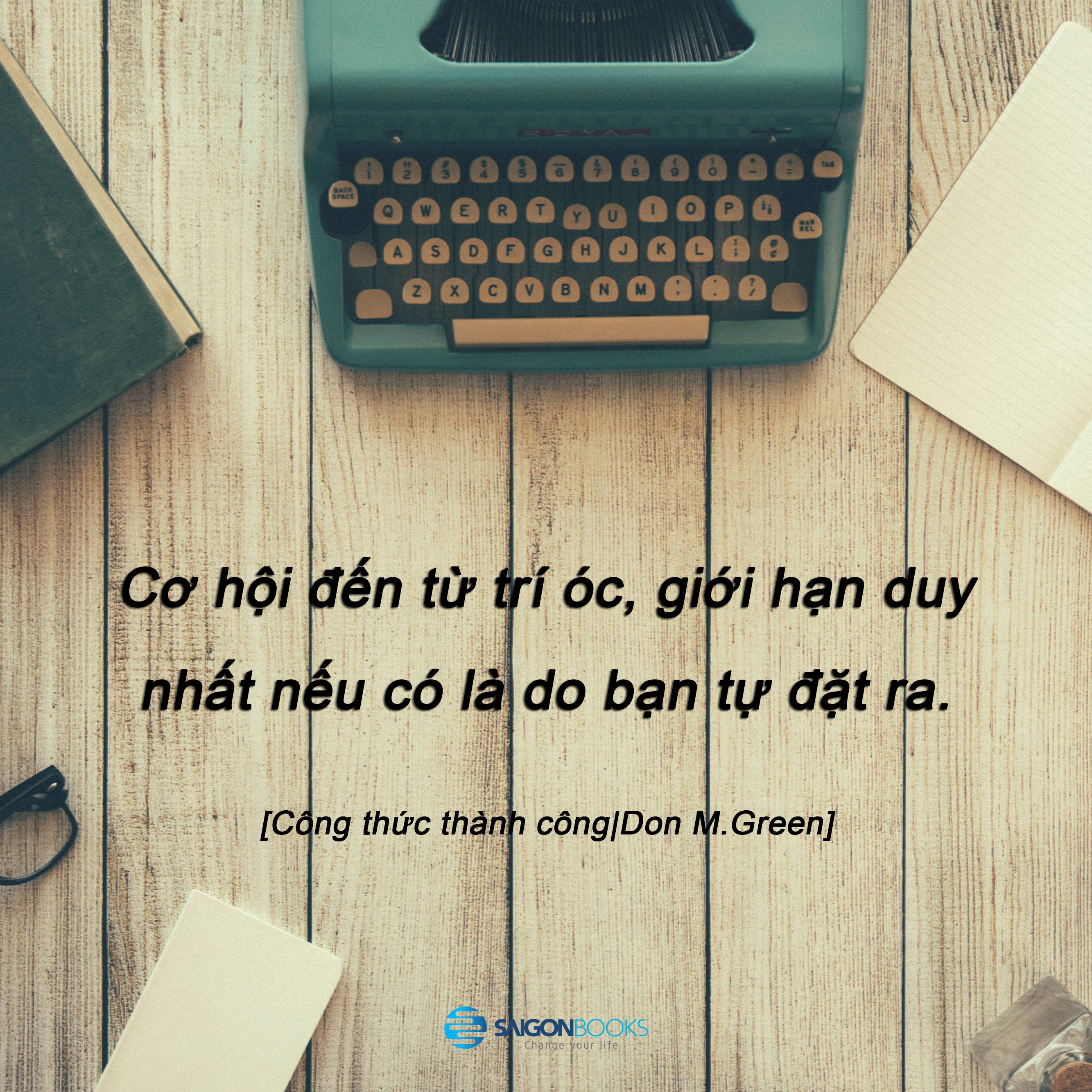 Công thức thành công: Những bí quyết thành công vượt thời gian của Napoleon Hill (Everything I Know About Success I Learned from Napoleon Hill) - Tác giả: Don M. Green