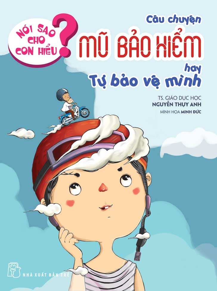 Combo 8 Cuốn Nói Sao Cho Con Hiểu - Giúp Bé Khỏe Mạnh - An Toàn