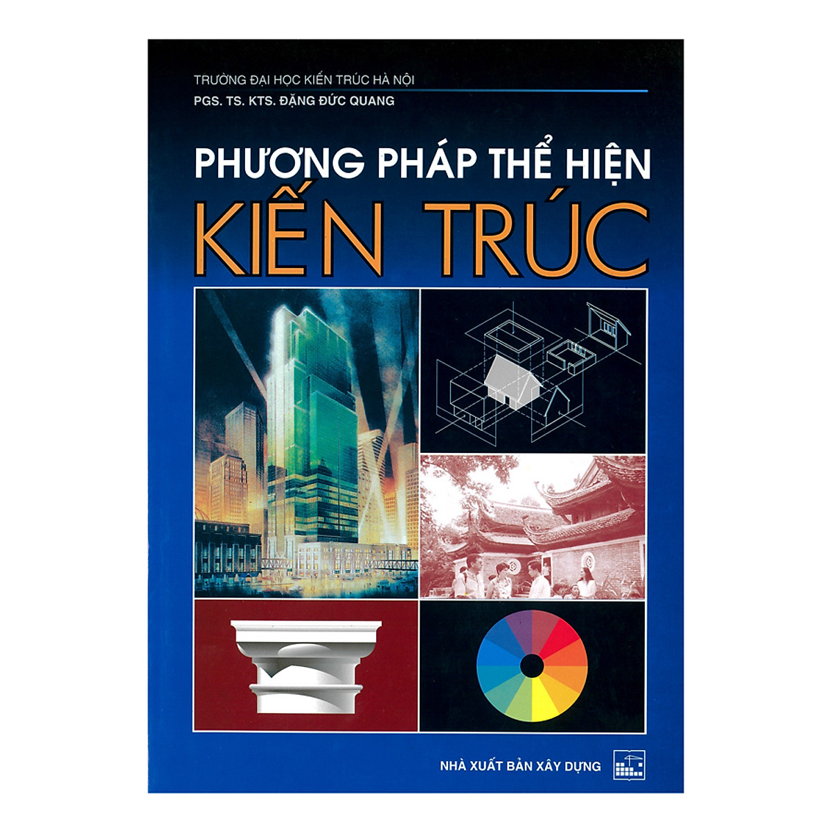 Phương Pháp Thể Hiện Kiến Trúc ( Tái bản ) ( Tặng Kèm Sổ Tay)